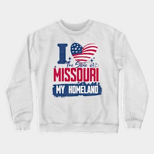 Missouri my homeland Crewneck Sweatshirt